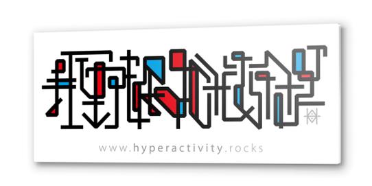 Hieroglyphic Metal prints by Hyperactivity