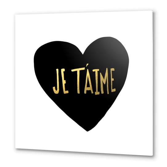 Je T'aime Metal prints by Leah Flores