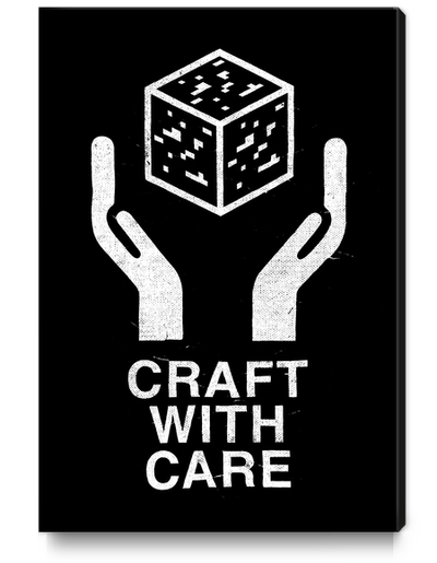 Craft With Care Canvas Print by Florent Bodart - Speakerine