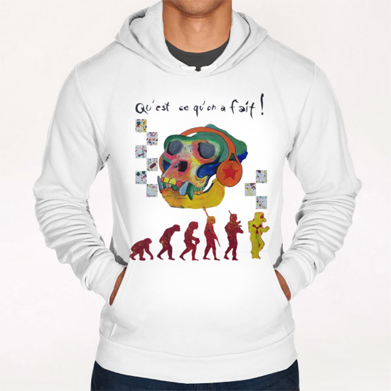 Qu'est ce qu'on a fait ! Hoodie by frayartgrafik