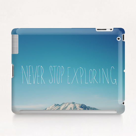 Never Stop Exploring - Mountain Tablet Case by Leah Flores