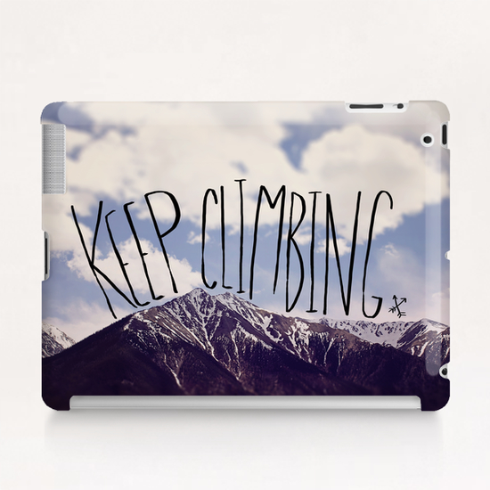 Keep Climbing Tablet Case by Leah Flores